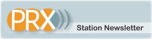 PRX Station Newsletter